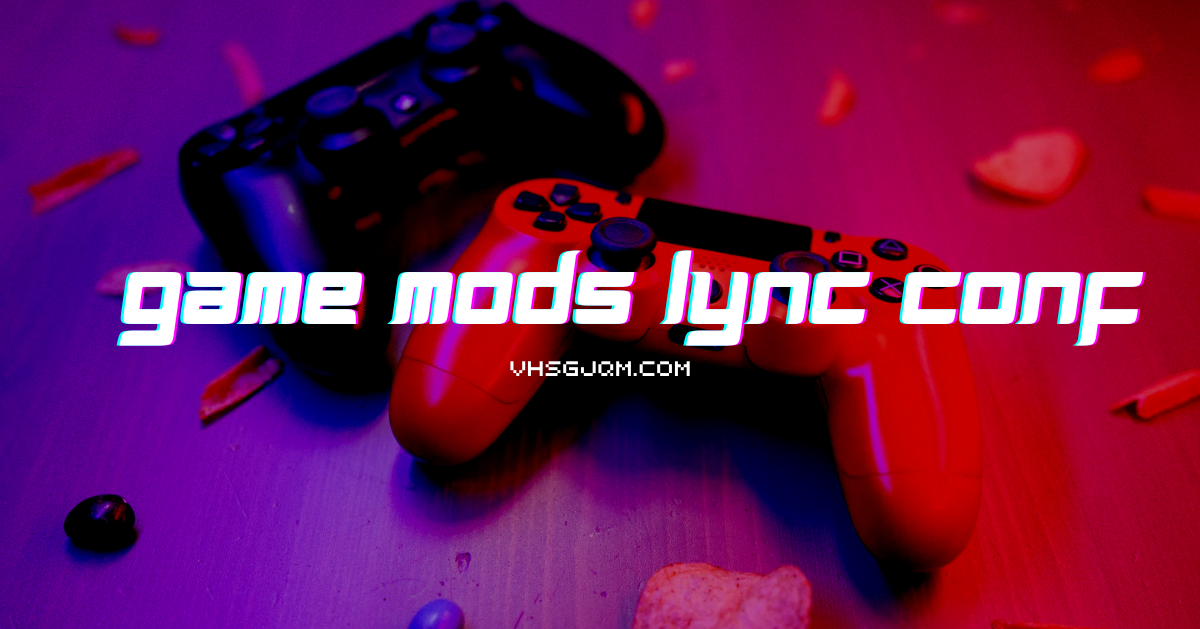 game mods lync conf