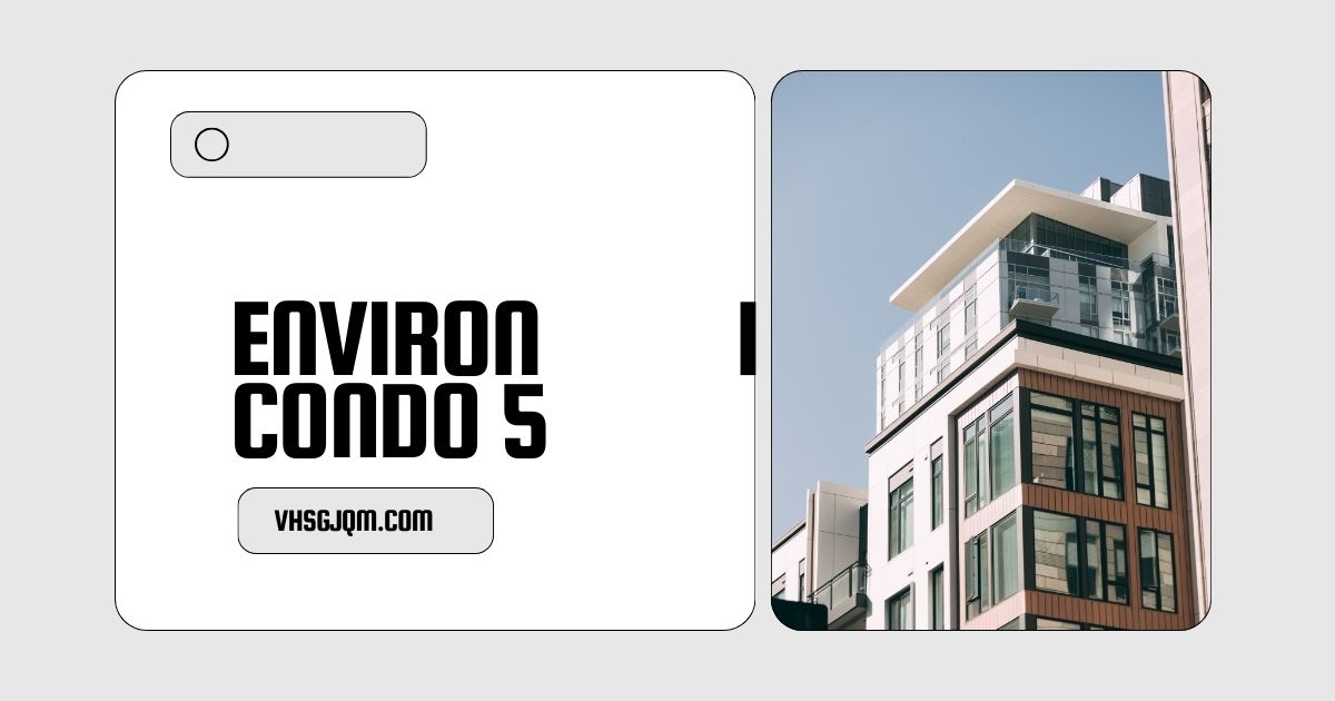 environ 1 condo 5​