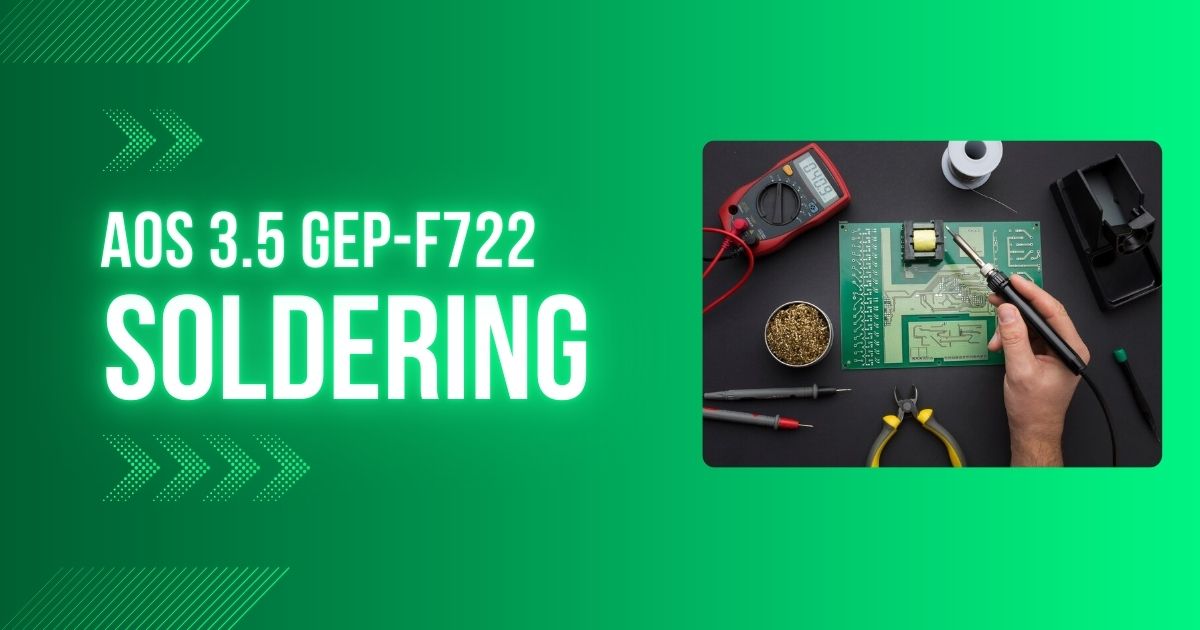 aos 3.5 gep-f722 soldering​